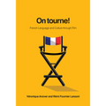 On Tourne!: French Language and Culture Through Film