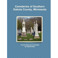 Cemeteries of Southern Dakota County, Minnesota
