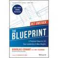 The Blueprint: 6 Practical Steps to Lift Your Leadership to New Heights