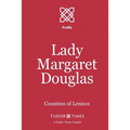 Lady Margaret Douglas: Countess of Lennox