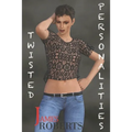 Twisted Personalities: Another Julia Lillus Crime Thriller