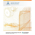 Introduction to Plant Design 2017 (R1): Autodesk Authorized Publisher