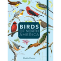 Birds of North America: Undated Weekly and Monthly Planner