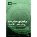 Wood Properties and Processing