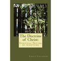The Doctrine of Christ: : Essential Truths of Scripture