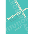 Constitutional Crossroads: Reflections on Charter Rights, Reconciliation, and Change