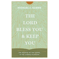 The Lord Bless You and Keep You: The Promise of the Gospel in the Aaronic Blessing