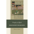 Prophet Al-Khidr: Between the Qur'anic Text and Islamic Contexts