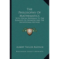 The Philosophy Of Mathematics: With Special Reference To The Elements Of Geometry And The Infinitesimal Method