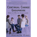 Continual Change Groupwork: Being an Effective Group Leader