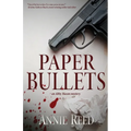 Paper Bullets: an Abby Maxon mystery