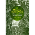 Measuring the New World: Enlightenment Science and South America