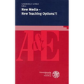 New Media - New Teaching Options?!