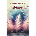 Whispers of my heart
