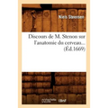 Discours de M. Stenon Sur l'Anatomie Du Cerveau (Éd.1669)