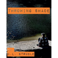 Throwing Shade
