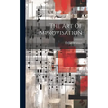 The Art Of Improvisation