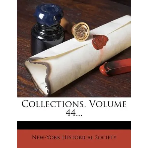 Collections, Volume 44...