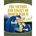 Victory and Legacy of World War II