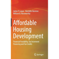 Affordable Housing Development: Financial Feasibility, Tax Increment Financing and Tax Credits