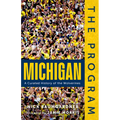 The Program: Michigan: A Curated History of the Wolverines