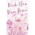 Wish You Were Mine (Special Edition)
