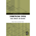 Symmetrizing Syntax: Merge, Minimality, and Equilibria