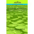 Egyptian Religion: Egyptian Ideas of the Future Life