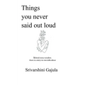 Things you never said out loud behind every window, there is a story no one talks about