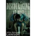 Discouraging at Best