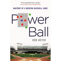 Power Ball: Anatomy of a Modern Baseball Game