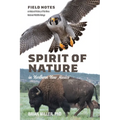 Spirit of Nature in Northern New Mexico: Field Notes on Natural History of Rio Mora National Wildlife Refuge