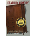 Death by Armoire: A Palmetto Antiques Mystery