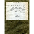 Zelfstandige naamwoorden, persoonlijke voornaamwoorden en telwoorden in de Germaanse talen, met een inleiding over Indoëuropese talen.: Facsimile uitg