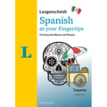 Langenscheidt Spanish at Your Fingertips: The Essential Words and Phrases
