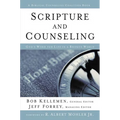 Scripture and Counseling: God's Word for Life in a Broken World