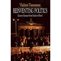 Reinventing Politics: Eastern Europe from Stalin to Havel