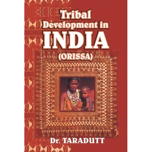 Tribal Development In India (Orissa)