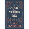 El Amor, Las Mujeres Y La Vida / Love, Women, and Life