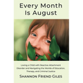 Every Month Is August