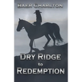 Dry Ridge to Redemption