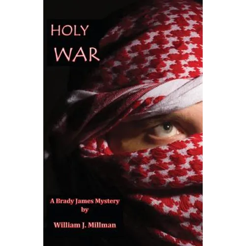 Holy War: A Brady James Mystery