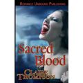 Sacred Blood: Book Three of the True Kin Vampire Tales