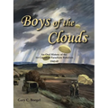Boys of the Clouds: An Oral History of the 1St Canadian Parachute Battalion 1942-1945