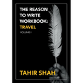 The Reason to Write Workbook: Travel: Volume I