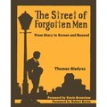 The Street of Forgotten Men: From Story to Screen and Beyond