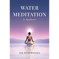 Water Meditation: Its Significance