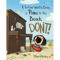 If You Ever Want to Bring a Piano to the Beach, Don't!