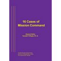 16 Cases of Mission Command