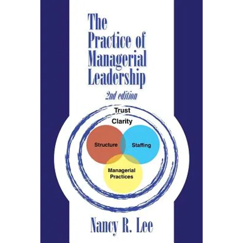 The Practice of Managerial Leadership: Second Edition